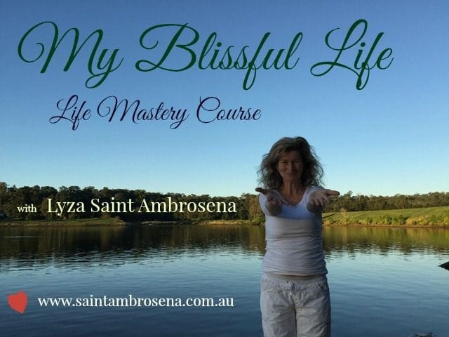 full payment My Blissful Life ~ A Life Mastery Course with Lyza Saint Ambrosena