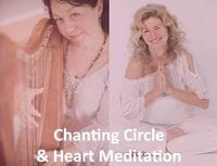 Chanting Circle and Heart Meditation with Kate B and Lyza Saint Ambrosena