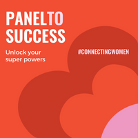 Panel to Success - Unlocking your superpowers