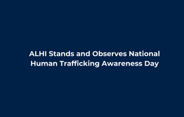 ALHI Stands and Observes National Human Trafficking Awareness Day