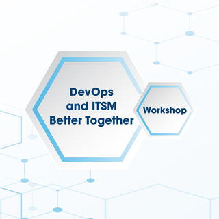 DevOps and ITSM - Better Together Workshop - 10 March 16