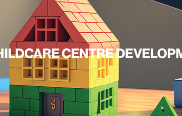 8 Essential Steps in Childcare Centre Development: A Comprehensive Guide
