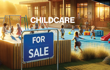 7 Key Insights on Navigating the Childcare for Sale Market - A Comprehensive Guide