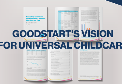 A Bold Step Forward: Goodstart Childcare's Vision for Universal Early Childhood Education in Australia