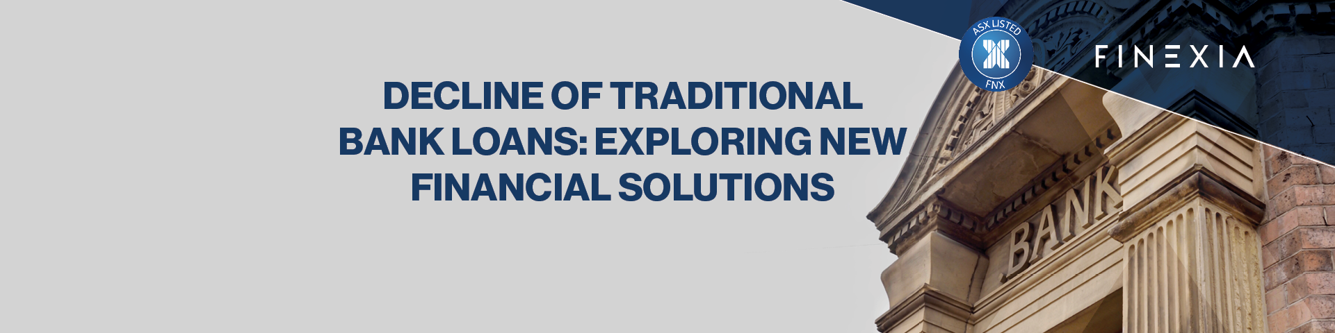 Decline of Traditional Bank Loans: Exploring New Financial Solutions