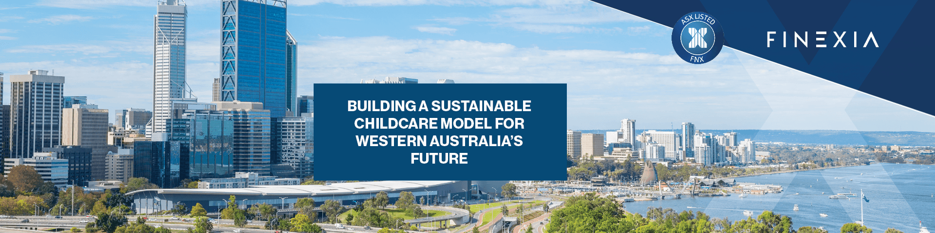 Building a Sustainable Childcare Model for Western Australia’s Future Building a Sustainable Childcare Model for Western Australia’s Future