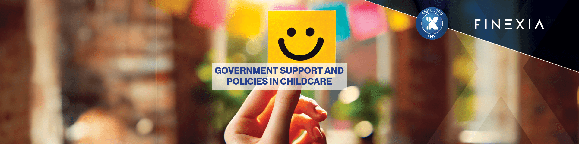 Government Support and Policies in Childcare Government Support and Policies in Childcare