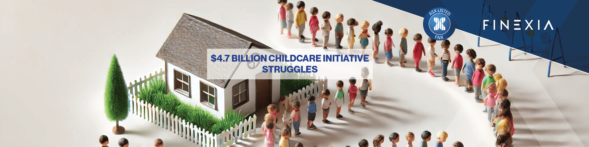 $4.7 Billion Childcare Initiative Struggles Amid Rising Construction Costs $4.7 Billion Childcare Initiative Struggles Amid Rising Construction Costs
