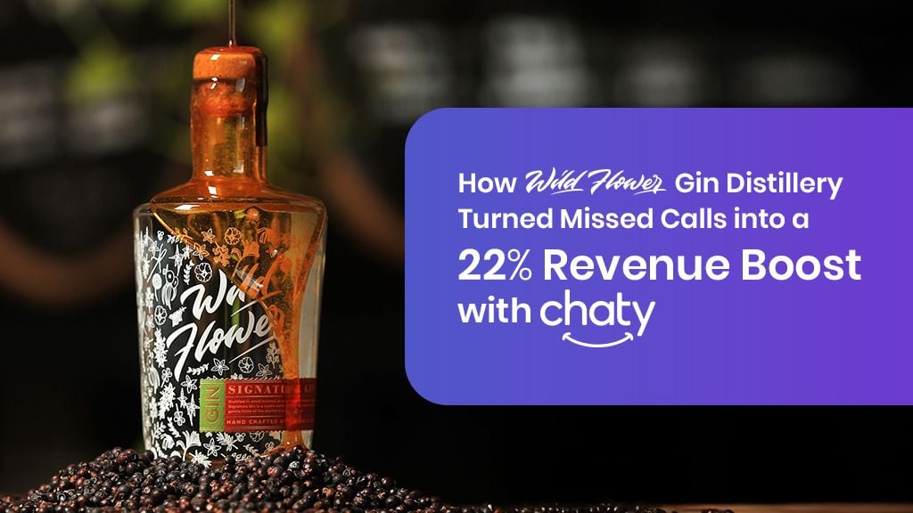 How Wildflower Gin Distillery Turned Missed Calls into a 22% Revenue Boost with Chaty How Wildflower Gin Distillery Turned Missed Calls into a 22% Revenue Boost with Chaty