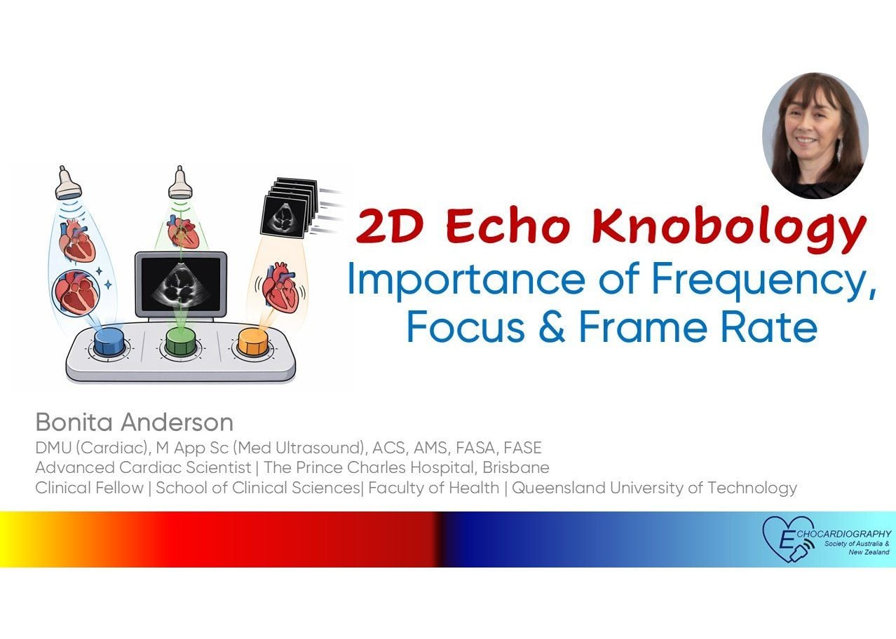 2D Echo Knobology: The Importance of Frequency, Focus & Frame Rate