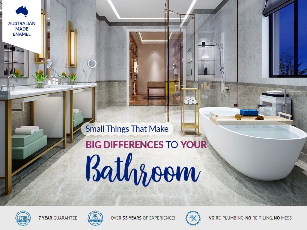 5 Small Ways to Make Big Differences to Your Bathroom