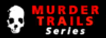 Murder Trails Series