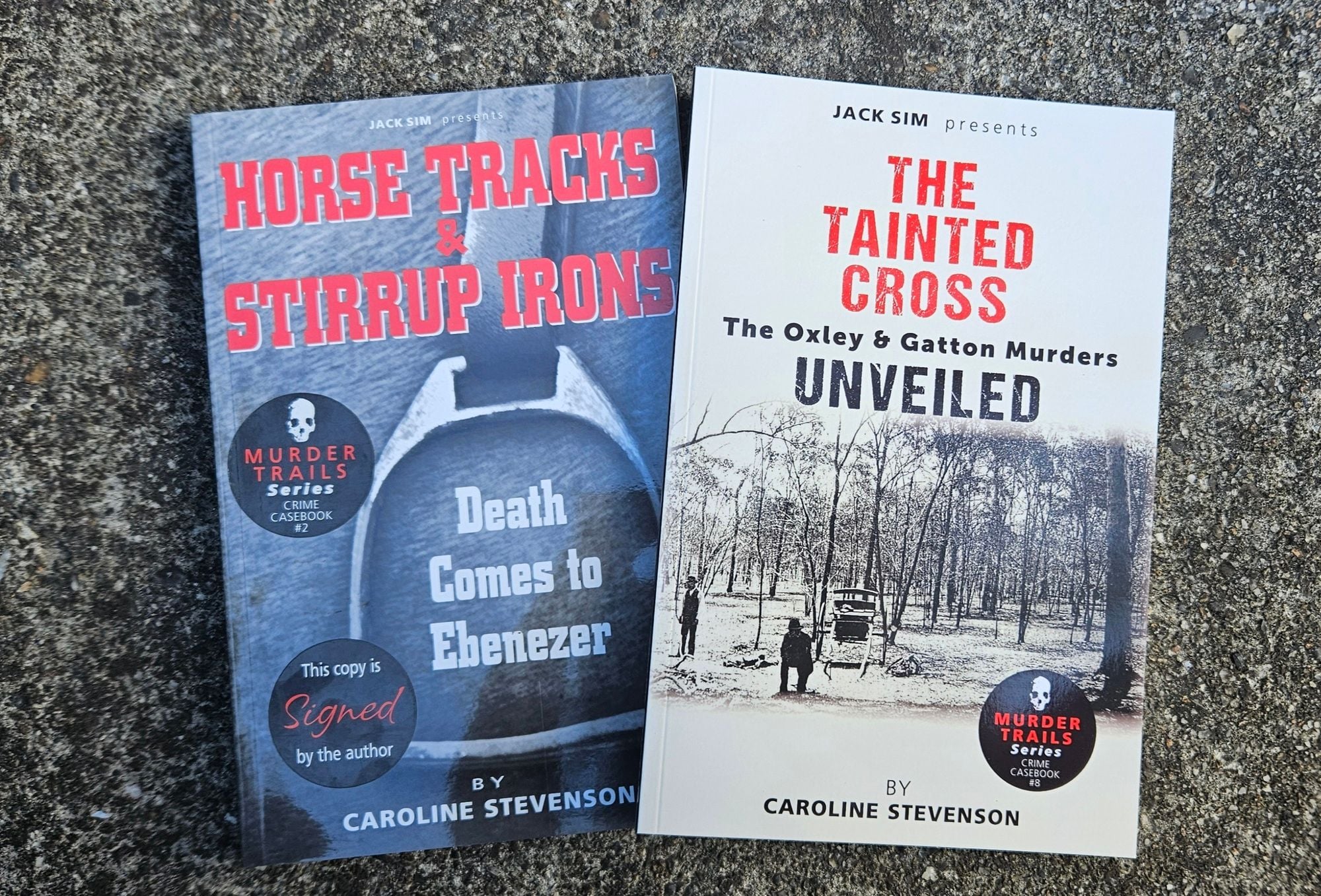 BUNDLE - 2 BOOKS + SIGNED BY THE AUTHOR - THE TAINTED CROSS: The Oxley & Gatton Murders Unveiled + HORSE TRACKS & STIRRUP IRONS: Death Comes to Ebenezer - By Caroline Stevenson BUNDLE - 2 BOOKS + SIGNED BY THE AUTHOR - THE TAINTED CROSS: The Oxley & Gatton Murders Unveiled + HORSE TRACKS & STIRRUP IRONS: Death Comes to Ebenezer - By Caroline Stevenson