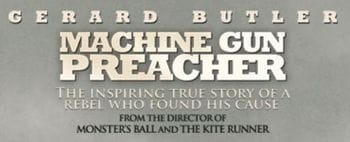 The Machine Gun Preacher