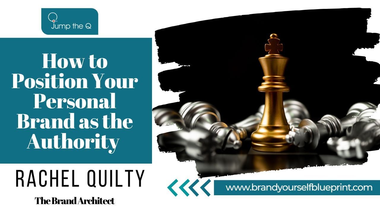 How to Position Your Personal Brand as the Authority in Your Industry