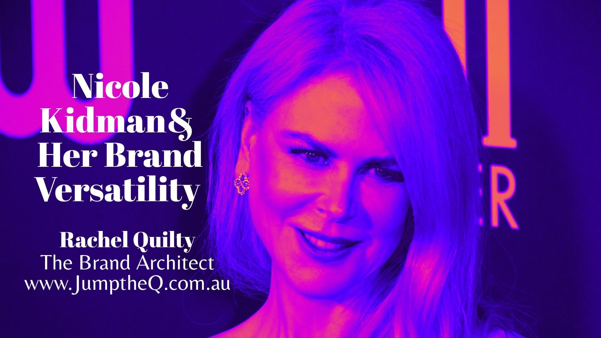 Nicole Kidman's Brand Versatility