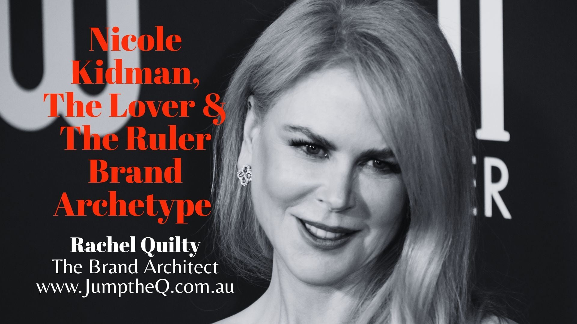 Nicole Kidman & The Lover Brand Archetype