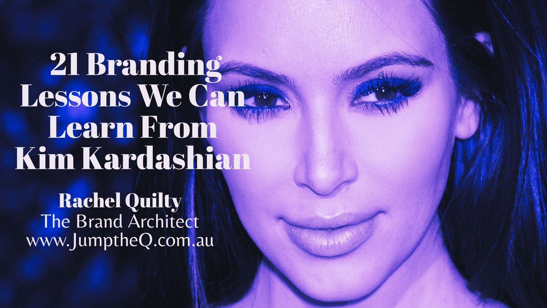 Kim Kardashian - 21 Branding Lessons