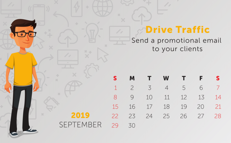 Tip: Drive Traffic - Send a promotional email to your clients Tip: Drive Traffic - Send a promotional email to your clients