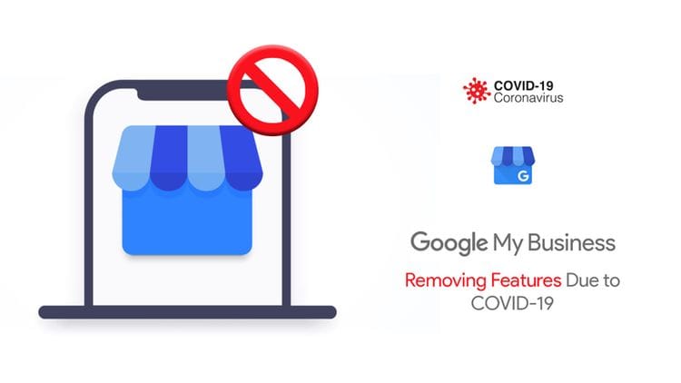 What You Need To Know About Google My Business Removing Features Due to COVID-19