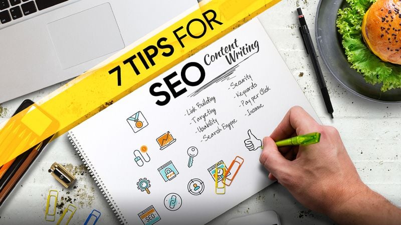 7 Tips for SEO Content Writing 7 Tips for SEO Content Writing
