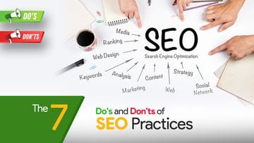 The 7 Do's & Don'ts of SEO Practices
