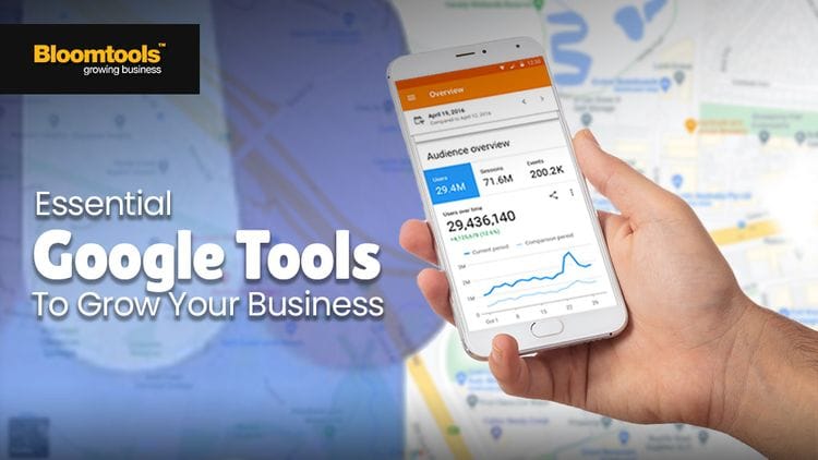 Essential Google Tools To Grow Your Business