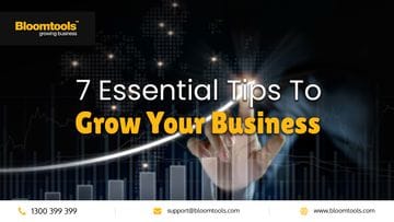 7 Essential Tips To Grow Your Business