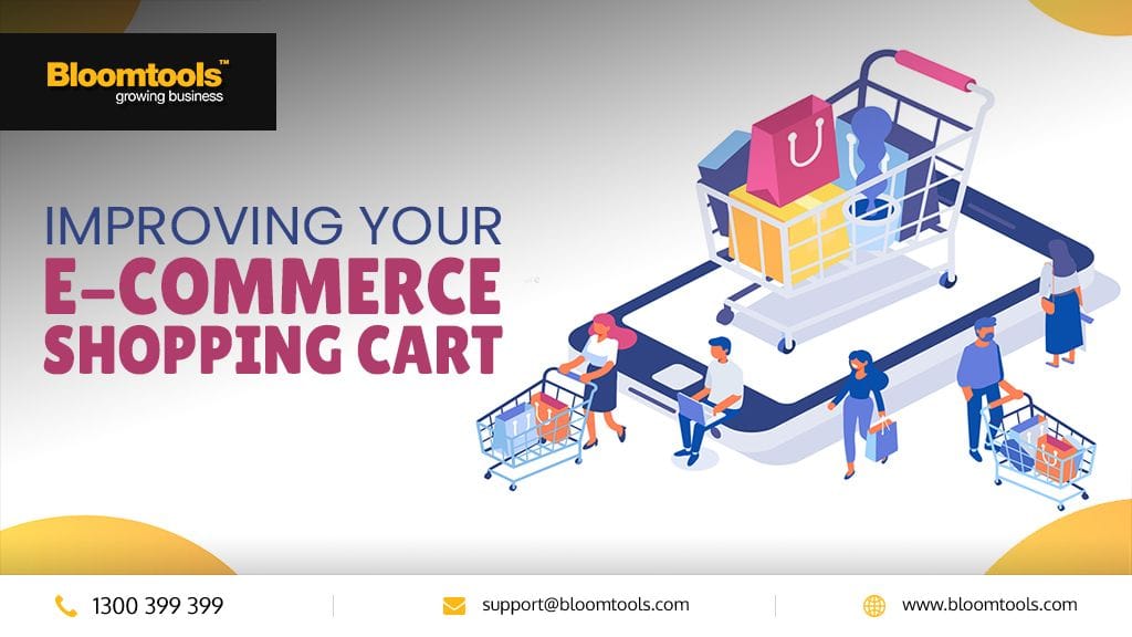 Improving Your E-Commerce Shopping Cart Improving Your E-Commerce Shopping Cart