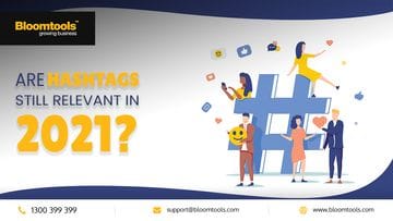 Are hashtags still relevant in 2021?