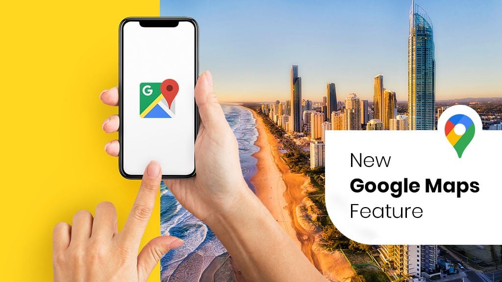 Google Maps' 4 New Features Affecting Small and Local Businesses Google Maps' 4 New Features Affecting Small and Local Businesses
