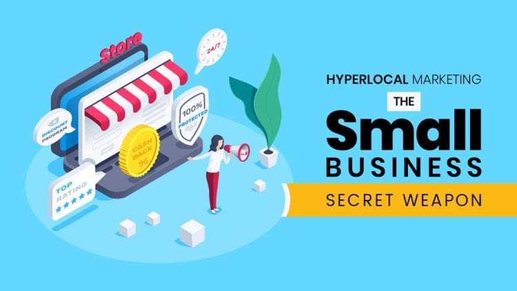 Hyperlocal Marketing: The Small Business Secret Weapon