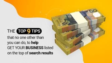 The top 9 tips that no one other than you can do, to help get your business listed on the top of search results