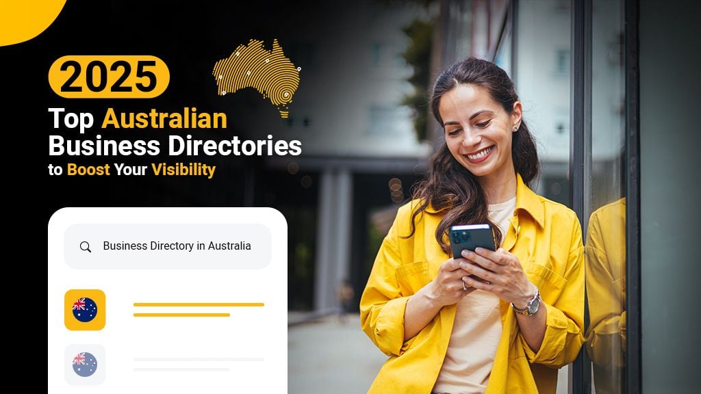 2025 Top Australian Business Directories to Boost Your Visibility 2025 Top Australian Business Directories to Boost Your Visibility