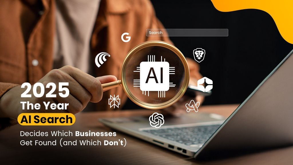 2025: The Year AI Search Decides Which Businesses Get Found (and Which Don’t) 2025: The Year AI Search Decides Which Businesses Get Found (and Which Don’t)