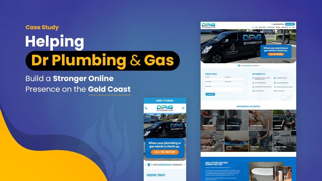 Case Study: Helping Dr Plumbing & Gas Build a Stronger Online Presence on the Gold Coast