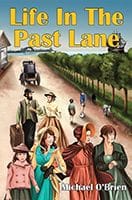 Life in the Past Lane by Michael O'Brien