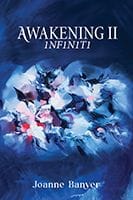 Awakening II - Infinity by Joanne Banyer