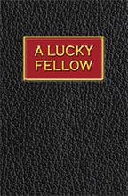 A Lucky Fellow by Jacqueline Monroe
