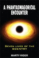 A Phantasmagorical Encounter by Marty Rider