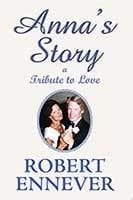 Anna's Story by Rob Ennever