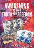 Awakening to Know Truth and Freedom by Nola Ann Lean
