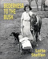 Bederkesa to the Bush ???????by&nbsp;Lotte Steffen