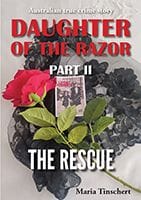 Daughter of the Razor Part II - The Rescue by Maria Tinschert