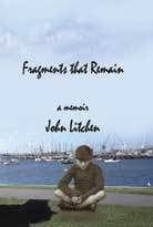 Fragments That Remain by John Litchen