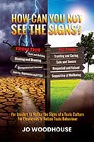 How can you not see the signs? by Jo Woodhouse