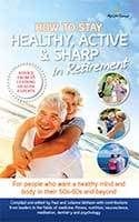 How to Stay Healthy Active and Sharp by Paul McKeon