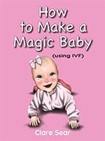 How to Make a Magic Baby by Clare Sear