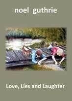 Love, Lies and Laughter by Noel Guthrie