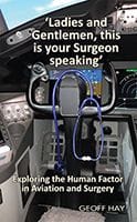 'Ladies and Gentlemen, This Is Your Surgeon Speaking' by Geoff Hays